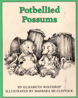 POTBELLIED POSSUMS