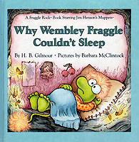 WHY WEMBLY FRAGGLE COULDN'T SLEEP