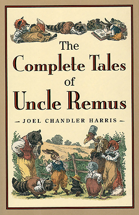 THE COMPLETE STORIES OF UNCLE REMUS book cover